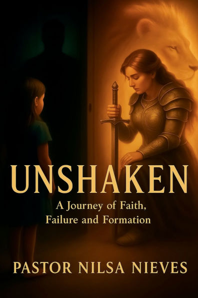 Unshaken: A Journey of Faith, Failure, and Formation