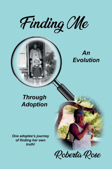 Finding Me: An Evolution Through Adoption