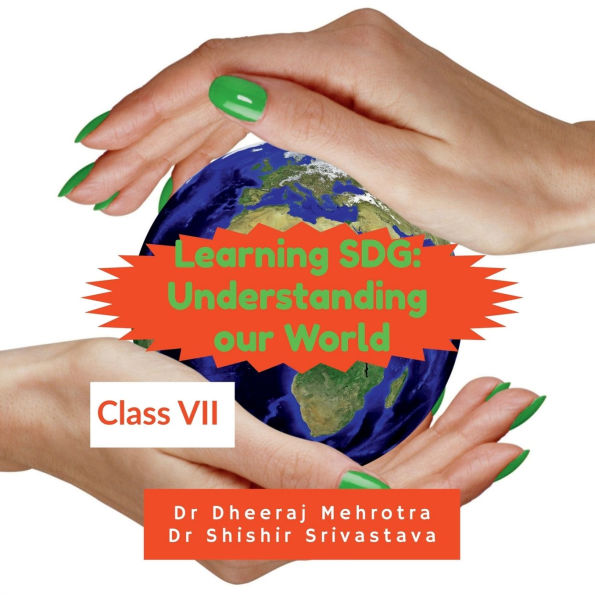 Learning SDG: Understanding Our World Class VII