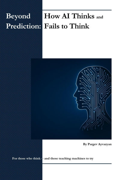 Beyond Prediction: How AI Thinks - and Fails to Think