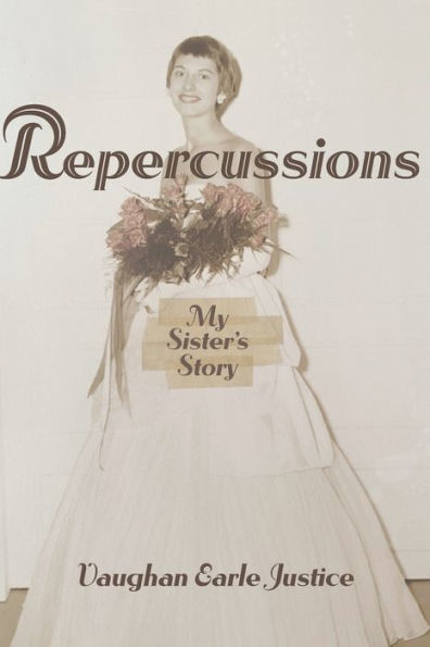 Repercussions: My Sister's Story