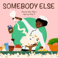 Title: Somebody Else, Author: LaGuan R Rodgers