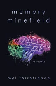 Title: Memory Minefield, Author: Mel Torrefranca