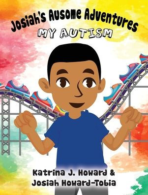 Josiah's Ausome Adventures: My Autism