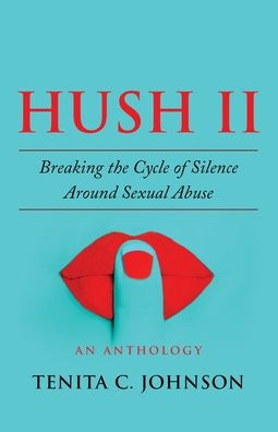 HUSH II: Breaking the Cycle of Silence Around Sexual Abuse