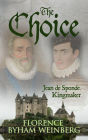 The Choice, Jean de Sponde, Kingmaker