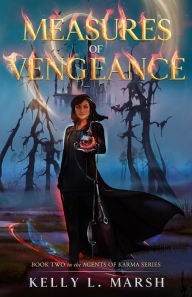 Title: Measures of Vengeance, Author: Kelly L. Marsh
