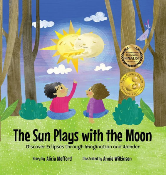 The Sun Plays with the Moon: An Imaginative Introduction to the Lunar and Solar Eclipses