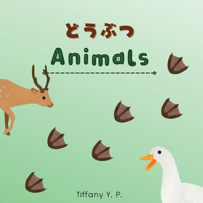 Animals - Doubutsu: Bilingual Children's Book in Japanese & English