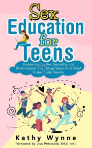 Title: Sex Education for Teens, Author: Kathy Wynne