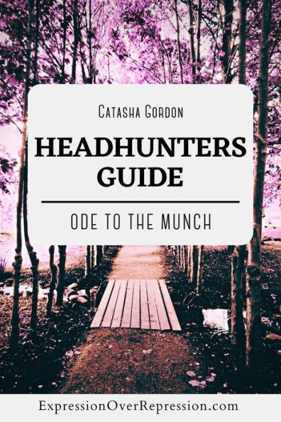Headhunters Guide: Ode to the Munch