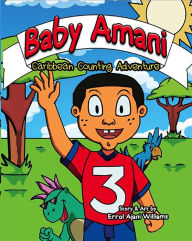 Title: Baby Amani: Caribbean Counting Adventure, Author: Errol Ajani Williams