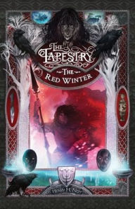 Title: The Red Winter: Book Five of The Tapestry, Author: Henry H Neff