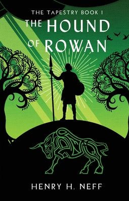 The Hound of Rowan: Book One of The Tapestry