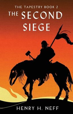 The Second Siege: Book Two of The Tapestry