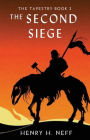 The Second Siege: Book Two of The Tapestry