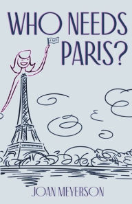 Joan Meyerson signs WHO NEEDS PARIS?