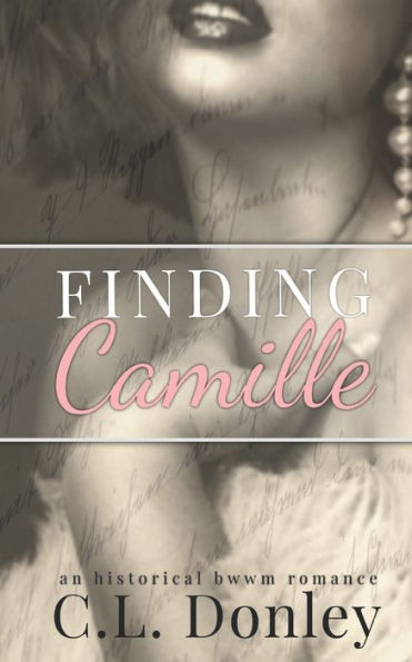 Finding Camille: an historical BWWM romance