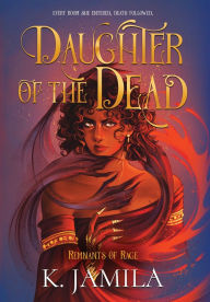 Free computer ebook downloads Daughter of the Dead by K Jamila 9798985063585 (English literature)