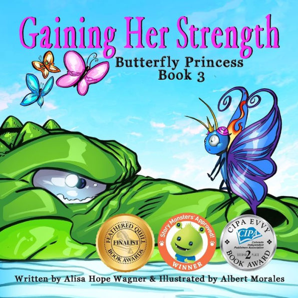 Gaining Her Strength: Butterfly Princess Book 3