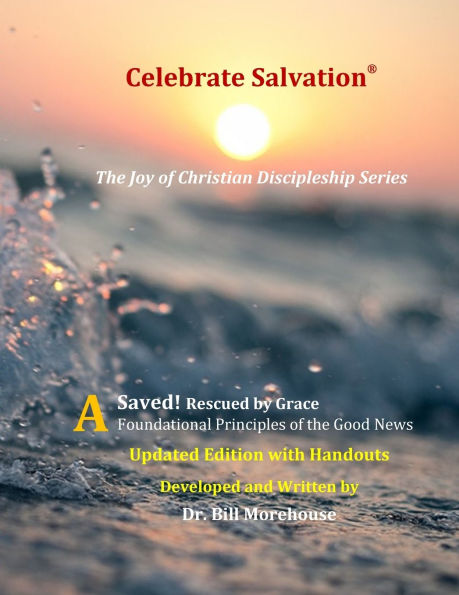 Saved! Updated Edition with Handouts: Rescued by Grace