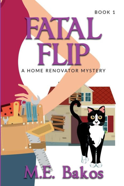 Fatal Flip: A Home Renovator Mystery