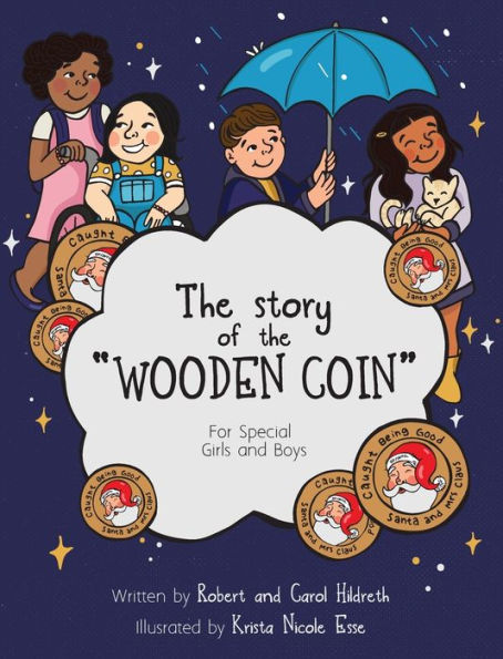 The Story of the Wooden Coin: For Special Girls and Boys