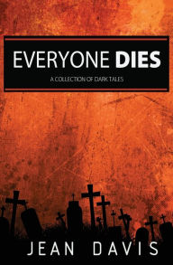 Title: Everyone Dies, Author: Jean Davis