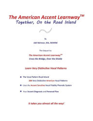Title: The American Accent Learnway Together, On the Road Inland, Author: Adil Rehman