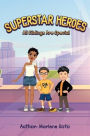 All Siblings Are Special: Superstar Heroes