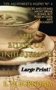 Title: The Elixir of Inheritance, Author: E.M. Burnham