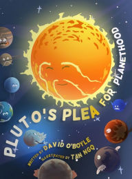 Title: Pluto's Plea for Planethood, Author: David Oboyle