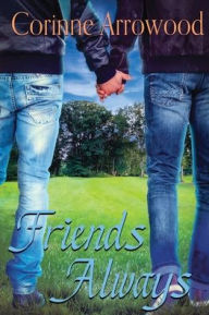 Title: Friends Always, Author: Corinne Arrowood