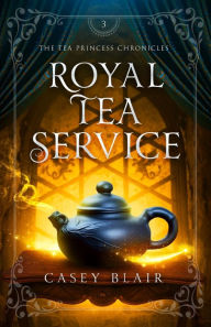 Title: Royal Tea Service, Author: Casey Blair