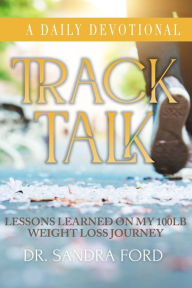 Books to download on ipad 2 Track Talk Daily Devotional: Lessons Learned on my 100lb Weight Loss Journey 9798985126259 PDB