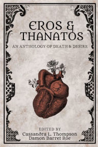 Ebooks em audiobooks para download Eros & Thanatos: An Anthology of Death & Desire by  9798985128529 RTF ePub