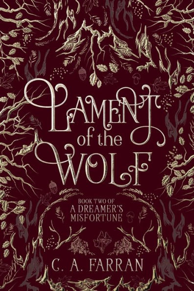 Lament of the Wolf: Book Two A Dreamer's Misfortune