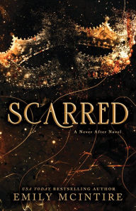 Title: Scarred, Author: Emily McIntire