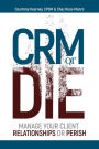 CRM or Die: Courtney Kearney, CPSM Chaz Ross-Munro