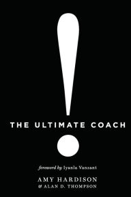 Title: The Ultimate Coach, Author: Amy Hardison