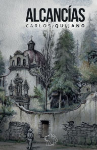 Title: Alcancías, Author: Carlos Quijano
