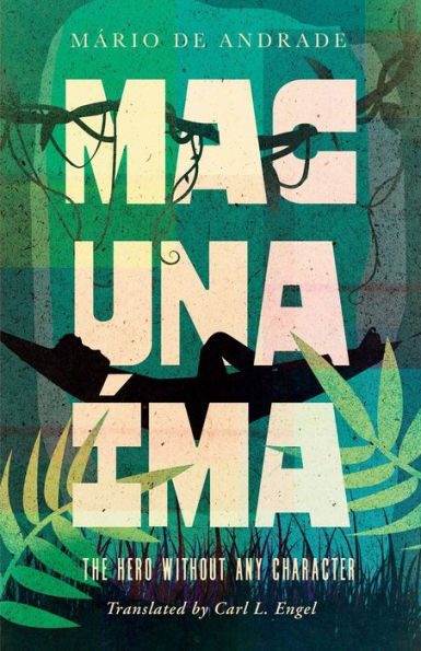 Macunaï¿½ma: The Hero Without Any Character