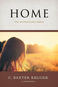 Title: Home, Author: C Baxter Kruger