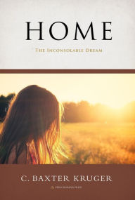 Title: Home, Author: C. Baxter Kruger