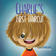 Download free pdf ebooks for mobile Charlie's First Haircut PDB PDF DJVU by Chaz Hazlitt, Natalia Hazlitt, Jason Velazquez 9798985156607 in English