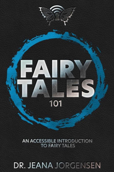 Fairy Tales 101: An Accessible Introduction to Fairy Tales