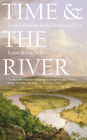 Time and the River: From Columbine to the Invention of Fire