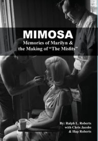 Title: Mimosa: Memories of Marilyn & the Making of 