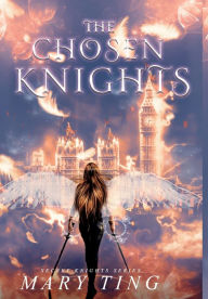 Title: The Chosen Knights, Author: Ting