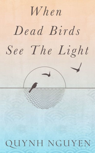 When Dead Birds See the Light